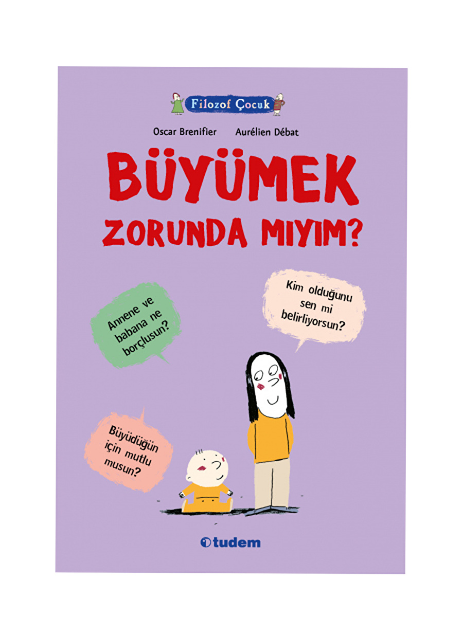 FİLOZOF ÇOCUK- BÜYÜMEK ZORUNDA MIY