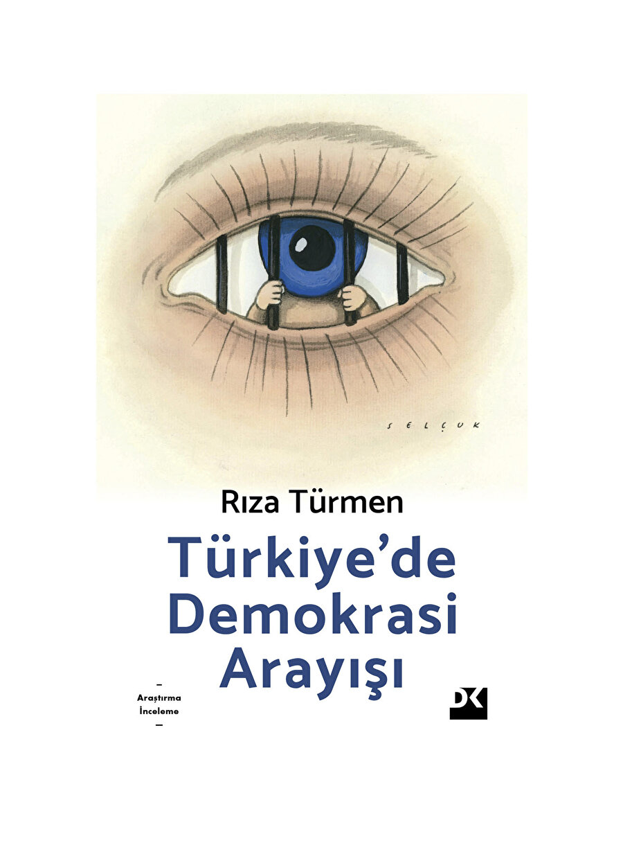 Riza Türmen - Türkiye``de Demokrasi Arayışı