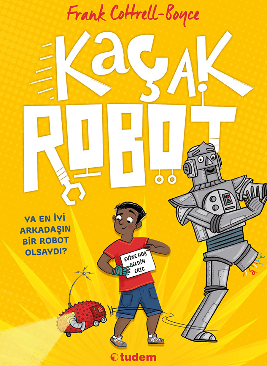 Tudem Yeni Kaçak Robot