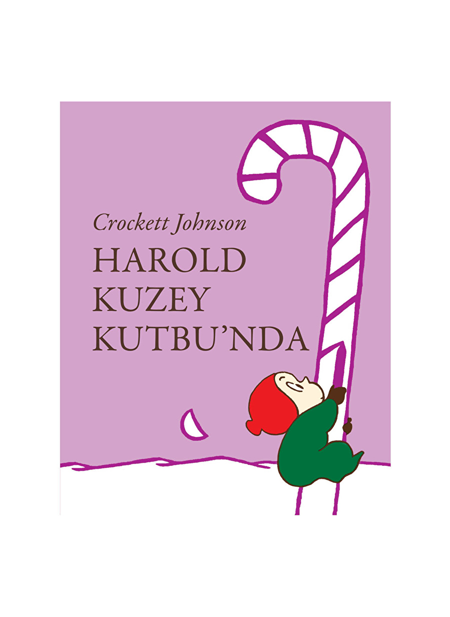 Can Çocuk CROCKETT JOHNSON Harold Kuzey Kutbu''nda