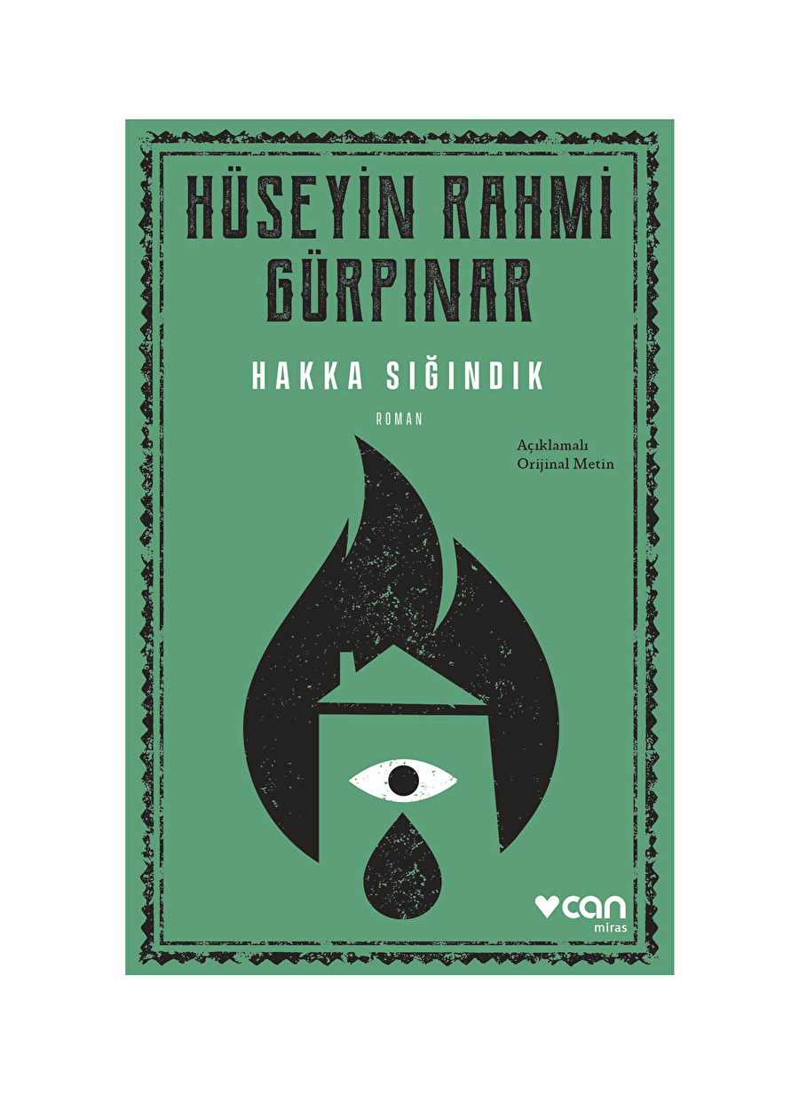 Can Yayınları HÜSEYİN RAHMİ GÜRPINAR Hakka Sığındık (Açıklamalı Orijinal Metin)