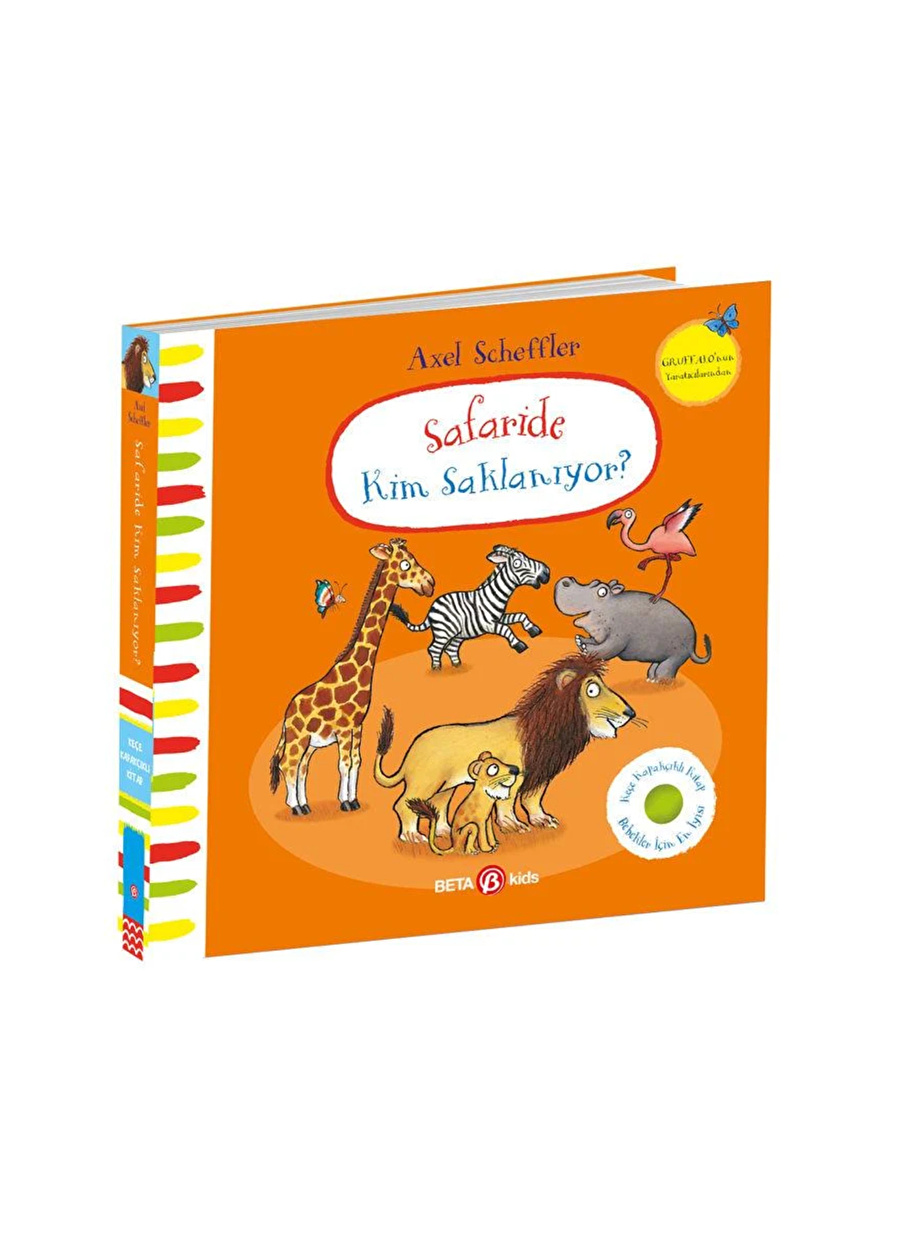 BETA Kids Safaride Kim Saklanıyor-Alex Scheffler (Keçe Kapaklı Kitap)