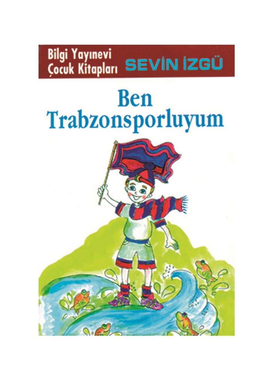 Bilgi Kitap Ben Trabzonsporluyum