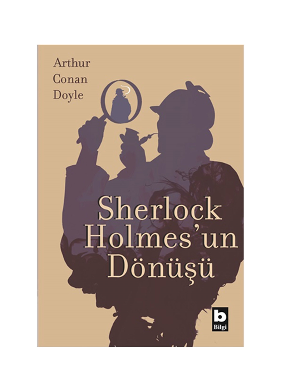 Bilgi Kitap Arthur Conan Doyle - Sherlock Holmes'un Dönüşü