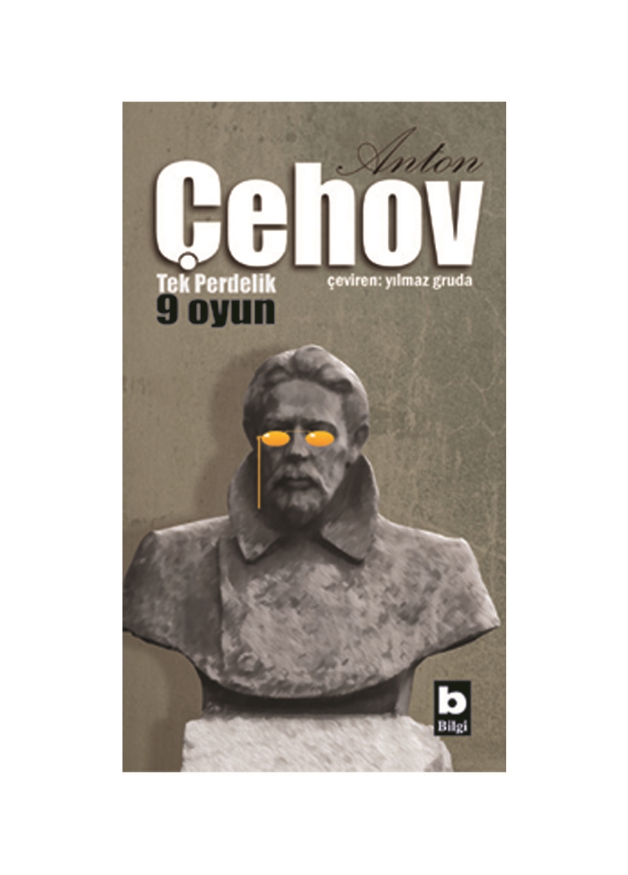 Bilgi Kitap Anton Çehov - Tek Perdelik 9 Oyun