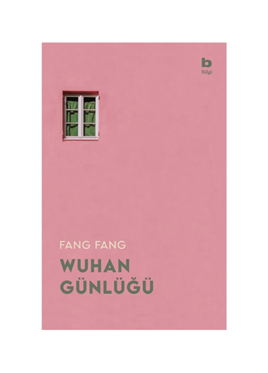 Bilgi Kitap Fang Fang - Wuhan Günlüğü